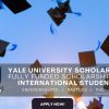 $70,000+ Yale University Scholarship (Fully Funded Scholarship for International Students)