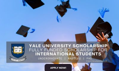 $70,000+ Yale University Scholarship (Fully Funded Scholarship for International Students)