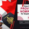 How to Get a Provincial Nomination for Permanent Residence in Canada
