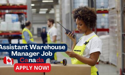 Earn $60,000 as a Assistant Warehouse Manager in Canada – APPLY NOW