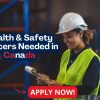 Earn $85,000 as a Health and Safety Officer in Canada – APPLY NOW